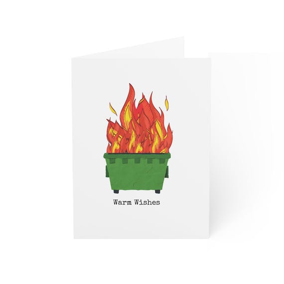 Warm Wishes Dumpster FireGreeting Cards (1, 10, 30, and 50pcs)