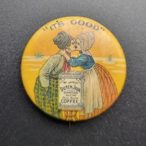 Vintage Dutch Java Coffee Pin Back Button Celluloid Lapel Pin "Its Good"