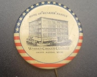 Antique Worden Grocer Company Pin Back Button Home of "Quaker" Family Grand Rapids Michigan Lapel Pin