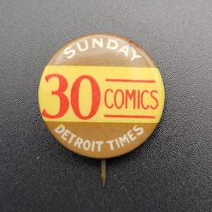Vintage 30 Comics Detroit Times Lapel Pin Sunday Pin Back Button Detroit Sunday Bastion Bros New York