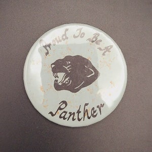 Vintage Black Panther Party Pin Button Proud to be a Panther White and Black Pin