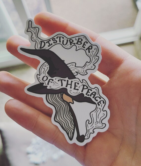 Gandalf Disturber of the Peace Sticker Etsy Canada