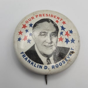 Vintage our president Franklin D Roosevelt 1972 pin