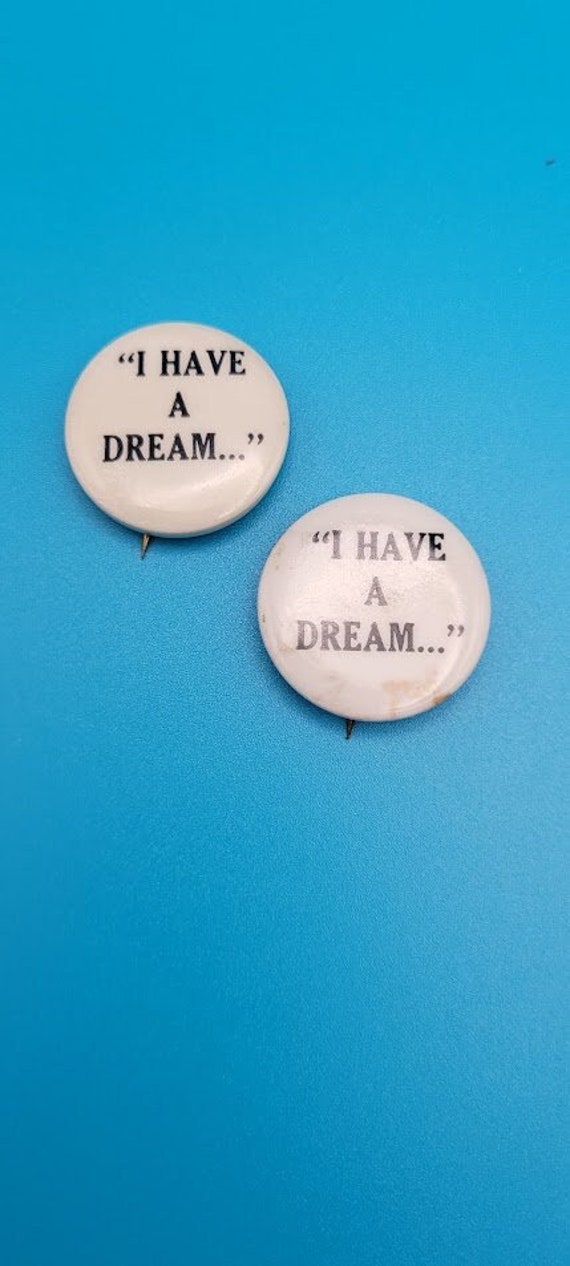 Vintage I have a Dream Pin Back Buttons Martin Lut