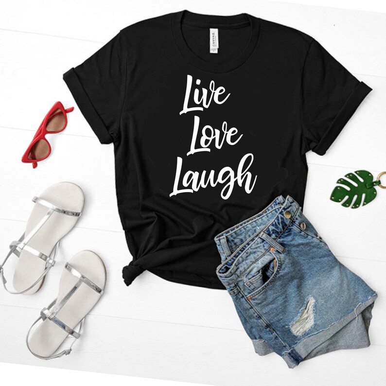 Live Love Laugh TShirt Trending Women TShirt Motivating Etsy