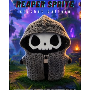 Op de afbeelding: Een haakpatroon getiteld REAPER SPRITE met een grijze capuchonmantel met een wit schedelgezicht en een kleine zilveren hangslotsluiting. De tekst REAPER SPRITE crochet pattern staat bovenaan, met gebruiksinstructies onderaan de afbeelding.