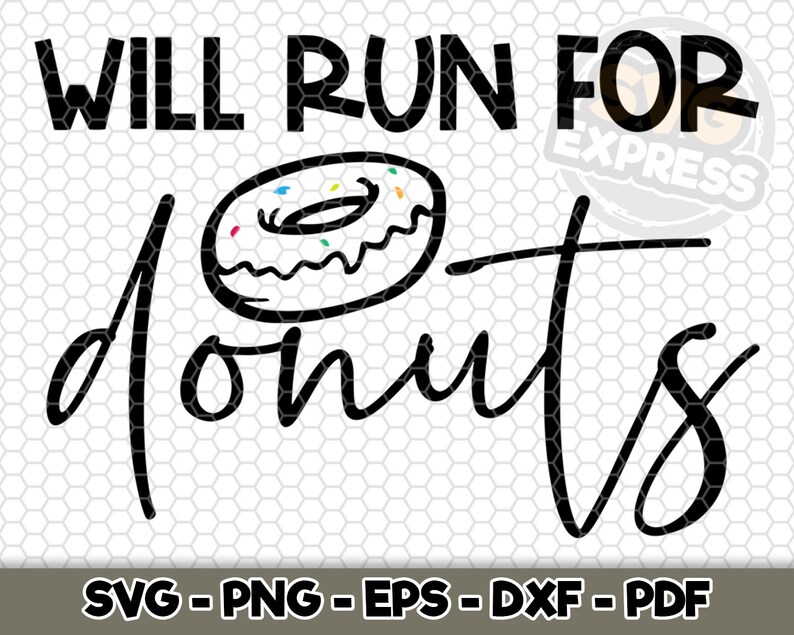 Download Will Run For Donuts Svg Svg File For Silhouette Cameo Svg Cut File Cricut D031 Sarcastic Runner Clip Art Art Collectibles Vadel Com