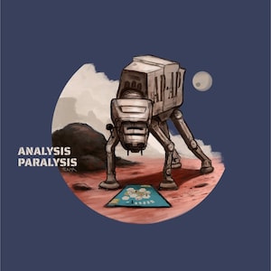Puede incluir: Un caminante AT-AT blanco con el texto "GAP-AP" en el lateral, de pie en un planeta rojo con una peque&ntilde;a luna en el fondo. El caminante est&aacute; mirando hacia abajo a un juego de mesa en el suelo que dice "ANALYSIS PARALYSIS".