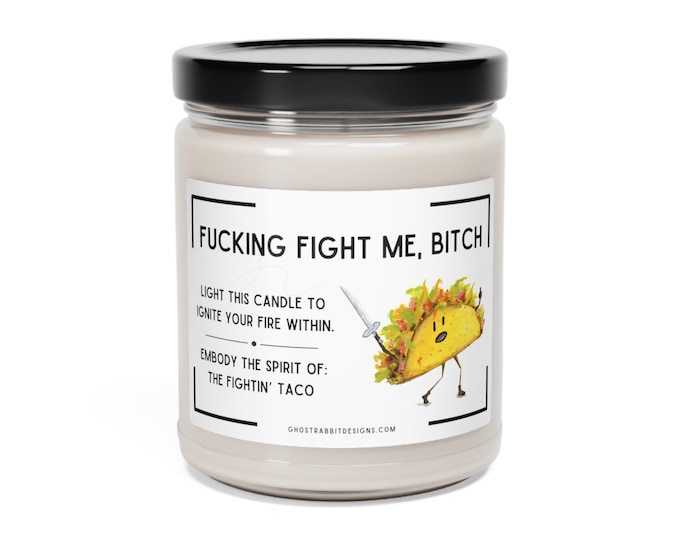 Fightin' Taco Soy Candle | Funny Friendship Candle | Empowerment Candle | Funny Taco Gift | Best Friend Gift | Adult Humor | Rude Candle