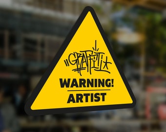 WARNING SIGN Sticker Decal PVC Graffiti Artist Zone