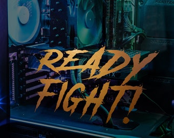 READY FIGHT Sticker Adhesive Decal for GAMERS, transparent tuning pc tower Central unit