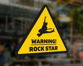 WARNING SIGN Sticker Decal PVC Rock star