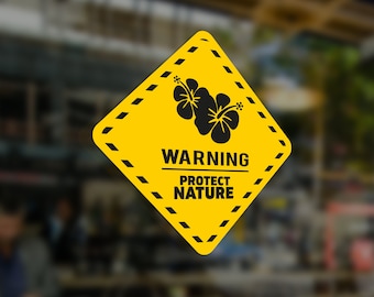 WARNING SIGN Sticker Decal PVC Protect Nature