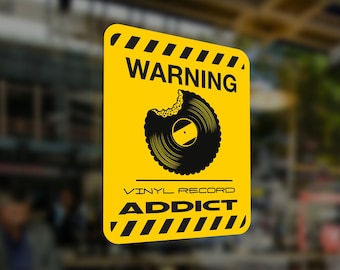WARNING SIGN Sticker Decal PVC Vinyl Records Addict