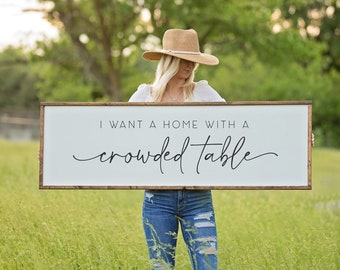 I Want a Home With a Crowded Table Wood Sign, Dining Room Wall Decor, Kitchen Sign, Eat in Kitchen Wall Art, Gifts for Her, Gifts for Mom