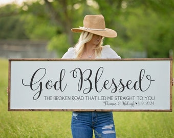 God Blessed the Broken Road Sign, Custom Wedding Gift, Family Room Wall Art, Personalized Wedding Gift, Country Song Lyrics,Anniversary Gift