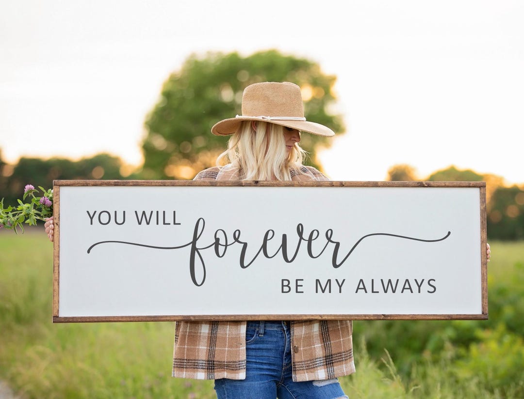 Aiways Sign You Will Forever Be My Always Sign, Framed Wood Sign, Bedroom Wall Art ...