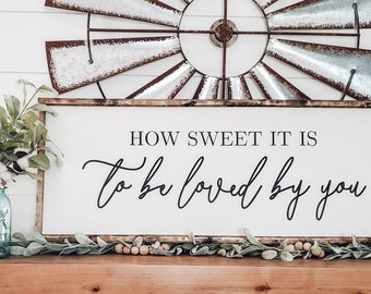 How Sweet it is to be Loved by You Sign, Wood Sign, Family Room Sign, Master Bedroom Sign, Wedding Gift, Framed Wooden Sign, Living Room