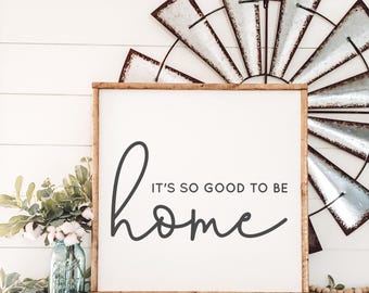 Letrero "Es tan bueno estar en casa", arte de pared para la sala familiar, decoración de la entrada, regalo de inauguración de la casa, regalo de aniversario, regalo del Día de la Madre, regalo para recién casados