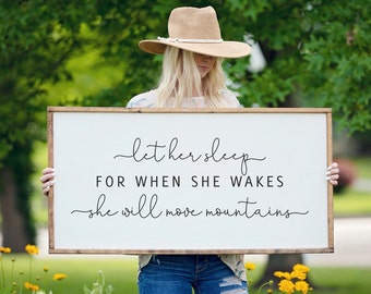 Nursery Wall Decor, Let Her Sleep For When She Wakes She Will Move Mountains Sign, Girls Room Wall Decor, Framed Wood Sign, Kids Room Art