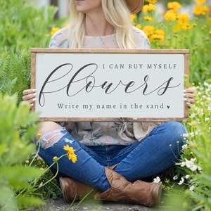I Can Buy Myself Flowers Wood Sign, Inspirational Wall Art, Positive Quotes Sign, Song Lyrics, Breakup Gift For Her, Home Decor, Framed Sign