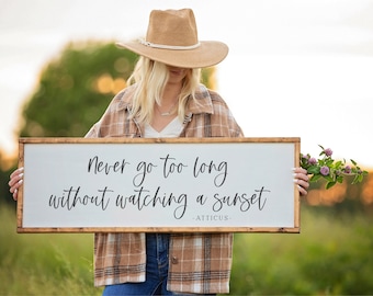 Never go too Long Without Watching a Sunset Sign, Framed Wooden Signs, Inspirational Wall Art, Housewarming Gift, Gift For Her, Sunset Decor