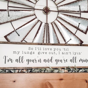 I'm All Your'n Lyrics Sign, Tyler Childers Song Lyrics, I'll Love You Til My Lungs Give Out, Wood Sign, Country Music Lyrics, Wedding Gift Font 8