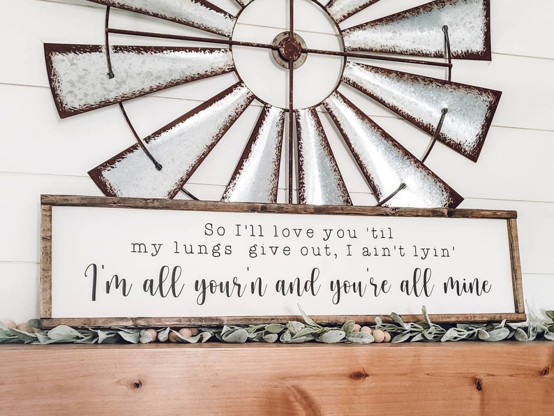 I'm All Your'n Lyrics Sign, Tyler Childers Song Lyrics, I'll Love You Til My Lungs Give Out, Wood Sign, Country Music Lyrics, Wedding Gift Font 8