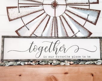 Together is Our Favorite Place To Be Sign, Wood Sign, Family Room Sign, Master Bedroom Sign, Wedding Gift, Framed Wooden Sign, Living Room