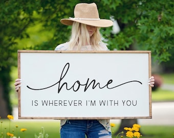 Home Is Wherever I'm With You Sign, Family Room Sign, Framed Wood Sign, Living Room Wall Art, Anniversary Gift, Wedding Gift, Anniversary