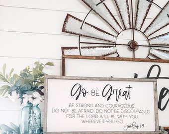Go Be Great Wood Sign, Be Strong and Courageous Sign, Framed Wood Sign, Graduation Gift, Joshua Quote, Religious Decor, Inspirational Saying