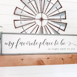 My Favorite Place To Be Sign, Wood Sign, Family Room Sign, Master Bedroom Sign, Wedding Gift, Is Right Next To You, Living Room, Above Bed