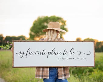 Favorite Place Sign, My Favorite Place to Be Is Right Next to You Sign, Romantic Bedroom Sign, Husband Wife Gift, Anniversary Gift Decor