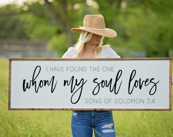 Song of Solomon Wood Sign, Farmhouse Wedding Gift, I Have Found the One Whom My Soul Loves, Christian Scripture Wall Art