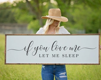 If You Love Me Let Me Sleep Wood Sign, Master Bedroom Sign, Farmhouse Bedroom Wall Decor, Wedding Gift, Above Bed Sign, Framed Wooden Sign