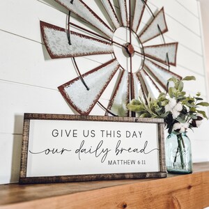 Give Us This Day Our Daily Bread Sign, Kitchen Wall Art, Dining Room Decor, Wedding Gift, Scripture Decor, The Lords Prayer, Religious Gifts image 10