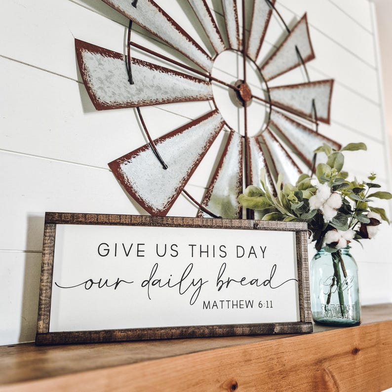 Give Us This Day Our Daily Bread Sign, Kitchen Wall Art, Dining Room Decor, Wedding Gift, Scripture Decor, The Lords Prayer, Religious Gifts image 10