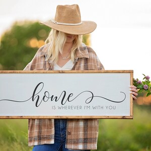 Home Is Wherever I&#39;m With You Sign, Home Sign, Family Room Sign, Framed Wood Sign, Living Room Sign, Above Bed Sign, Wedding Gift, Wall Art