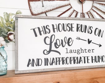 This House Runs on Love Laughter Sign, Farmhouse Wood Sign, Wooden Sign, Funny Quote, Gift for Her, Inappropriate Humor Sign, Family Sign