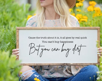 Buy Dirt Sign, Above Bed Sign, Wood Sign, Country Music Lyrics, Wedding Gift, Bedroom Wall Art, Farmhouse Sign, You Can't Buy Happiness