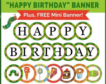 Very Hungry Caterpillar HAPPY BIRTHDAY Banner, Plus FREE Mini Banner! Instant Download - Pdf Printable Files