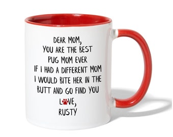 Personalized Pug Mom Mug, Custom Mom Mug, Best Pug Gift For Her, Gift For Wife, Gift For Girlfriend, Gift For Friend, Gift For Women Pug Dog