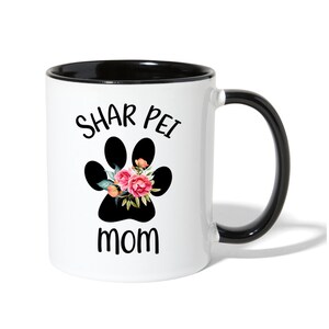 Shar Pei Mom Mug / Shar-Pei Gifts for Women / Shar Pei Mug / Shar Pei Dog / Shar Pei Coffee Mug with Paw and Flowers for Friend