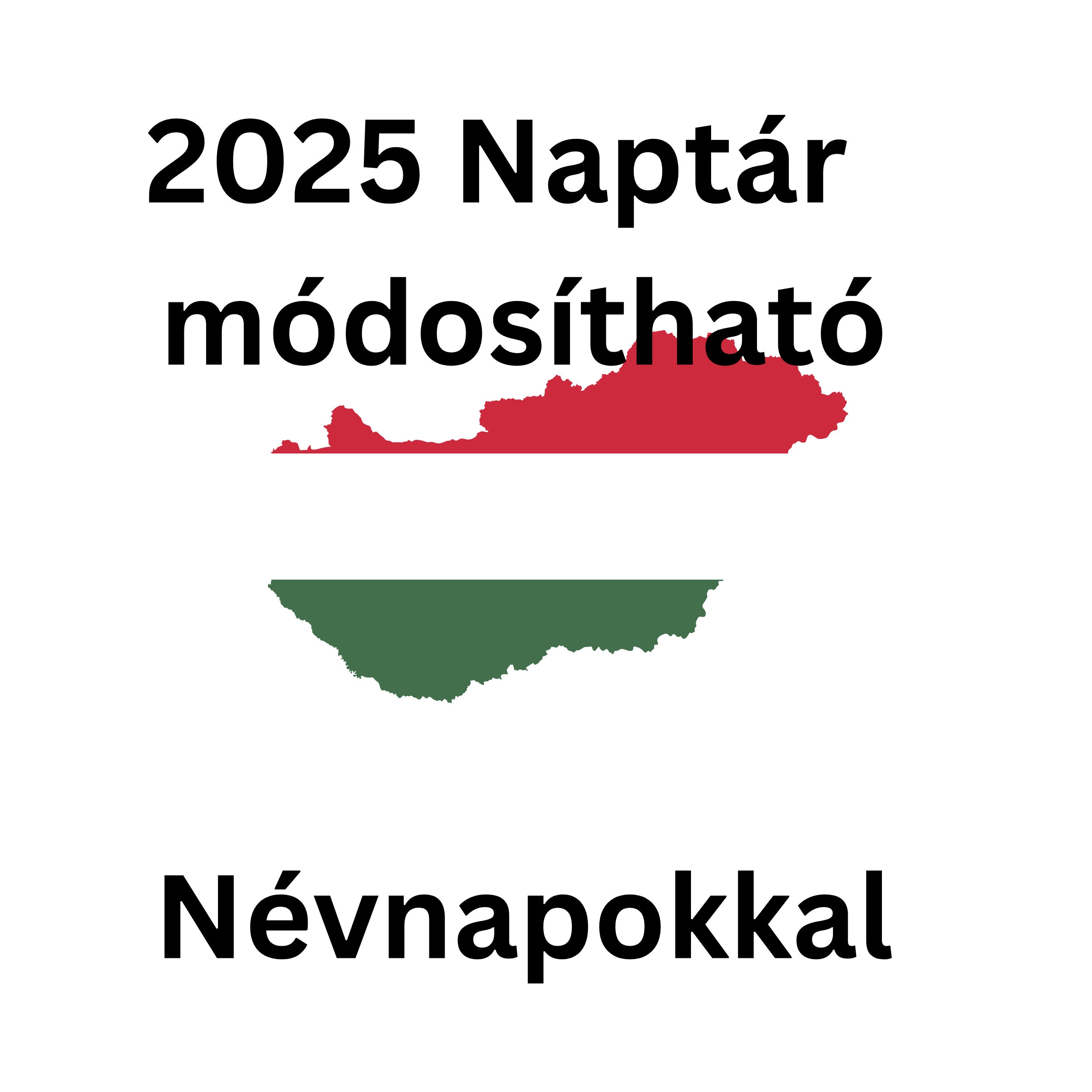 Editable 2025 Hungarian Calendar With Name Days / Monthly Desk Calendar