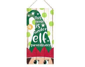 Christmas Sign, Elf Sign, This House Is Under Elf Surveillance, Christmas Wreath Sign, Elf Wreath Sign, Red Green Christmas Sign, Elf Decor