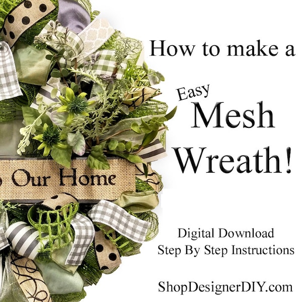 How to make a mesh wreath, wreath instructions, step by step instructions, wreath making tutorial, ribbon wreath instructions