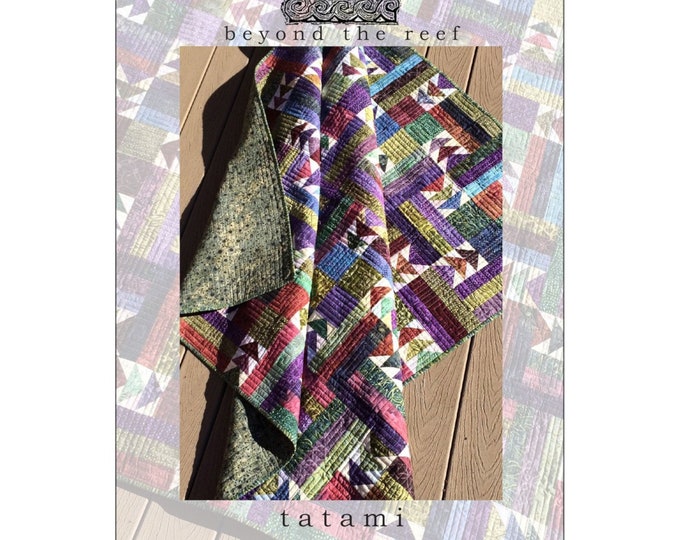 TATAMI *Quilt Pattern* By: Beyond The Reef BTR-039