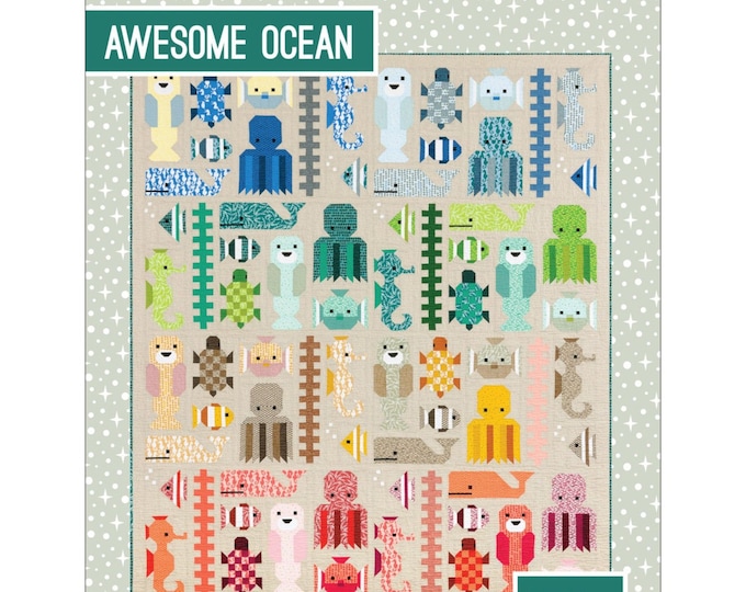Awesome Ocean *Sea Life Sampler Quilt Pattern* By: Elizabeth Hartman