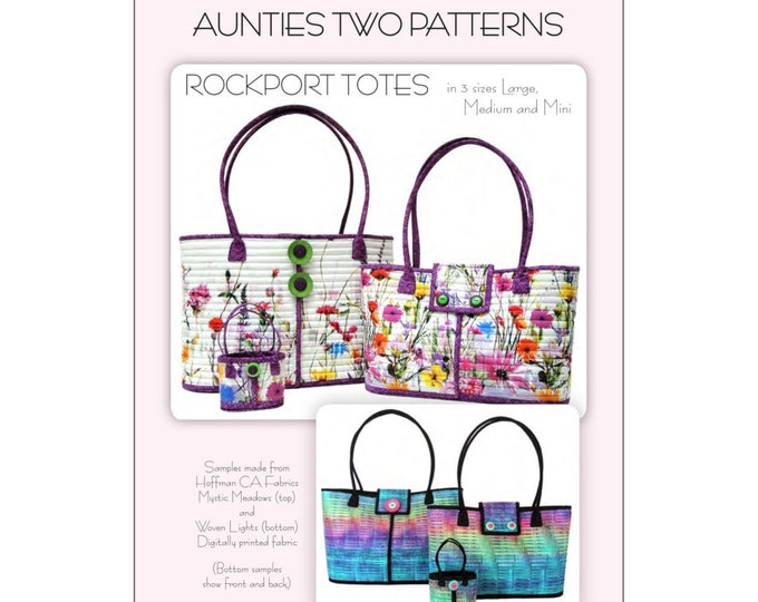 ROCKPORT TOTES *Sewing Pattern* by: Aunties Two Patterns - at609