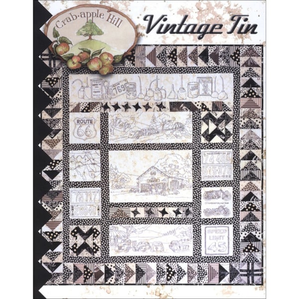 Vintage Tin *Pieced & Hand Embroidery Quilt Pattern* From: Crabapple Hill